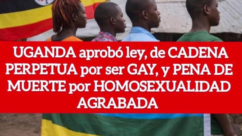 Uganda aprueba una de las leyes más severas del mundo contra la comunidad LGBTQ+